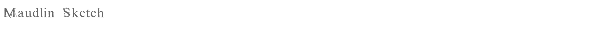 Sample characters Maudlin Sketch Font